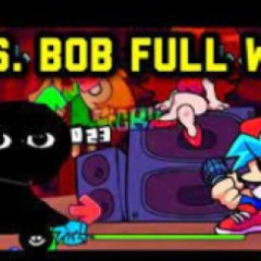Friday Night Funkin vs. Bob Week