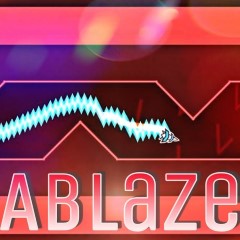 Geometry Dash Ablaze