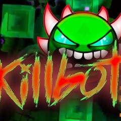 Geometry Dash Killbot